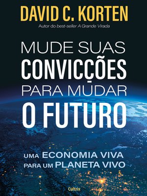 cover image of Mude Suas Convicções Para Mudar o Futuro